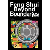 Feng Shui Beyond Boundaries: Your Happy Days Begin Here and Now