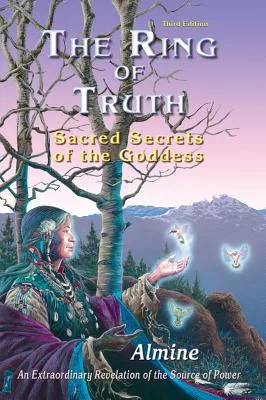The Ring of Truth: Sacred Secrets of the Goddess
