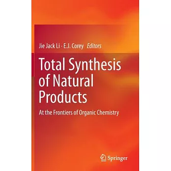 Total Synthesis of Natural Products: At the Frontiers of Organic Chemistry