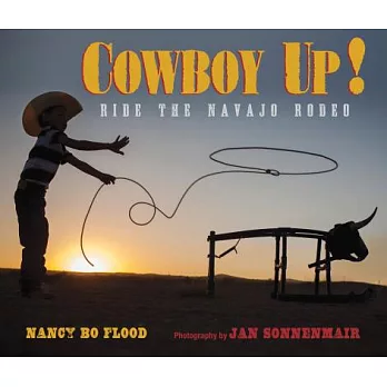 Cowboy up  : ride the Navajo rodeo