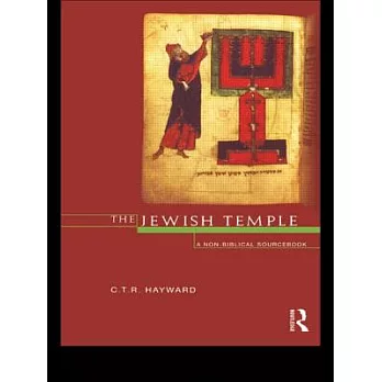 The Jewish Temple: A Non-Biblical Sourcebook
