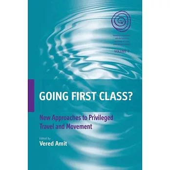 Going First Class?: New Approaches to Privileged Travel and Movement