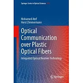 Optical Communication over Plastic Optical Fibers: Integrated Optical Receiver Technology