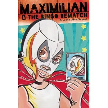 Maximilian & the bingo rematch /