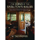 The Hand of the Small Town Builder: Vernacular Summer Architecture in New England, 1870-1935