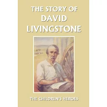 The Story of David Livingstone