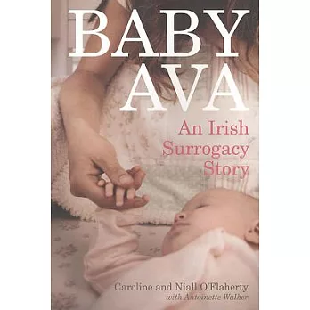 Baby Ava: An Irish Surrogacy Story