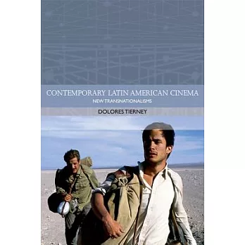 New Transnationalisms in Contemporary Latin American Cinemas