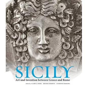 Sicily: Art and Invention Between Greece and Rome