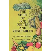 The Story of Our Fruits and Vegetables
