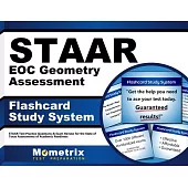 Staar Eoc Geometry Assessment Flashcard Study System: Staar Test Practice Questions & Exam Review for the State of Texas Assessm