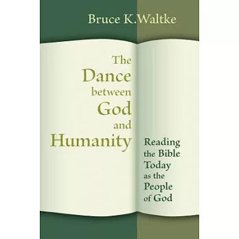 The Dance Between God and Humanity: Reading the Bible Today As the People of God