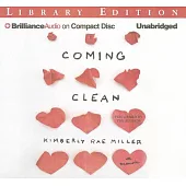 Coming Clean: A Memoir, Library Edition