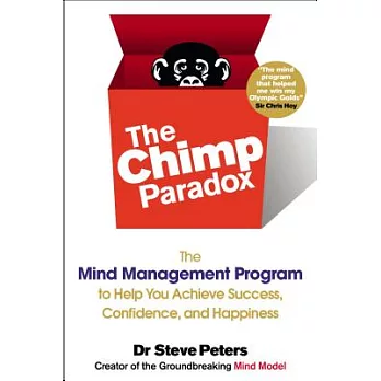 The Chimp Paradox: The Mind Management Program to Help You Achieve Success, Confidence, and Happine SS