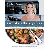 Simply Allergy-Free: Quick and Tasty Recipes for Every Night of the Week