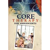 Emotional Core Therapy for Adolescents
