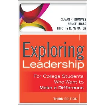 Exploring leadership : for college students who want to make a difference