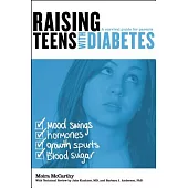 Raising Teens With Diabetes: A Survival Guide for Parents