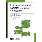 Los determinantes sociales de la salud en México / Social determinants of health in Mexico