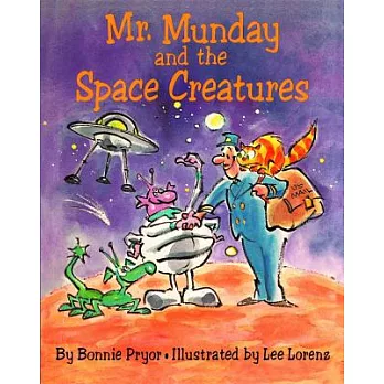 Mr. Munday and the Space Creatures