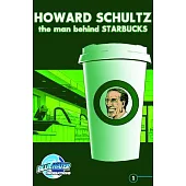 Howard Schultz: The Man Behing Starbucks Coffee