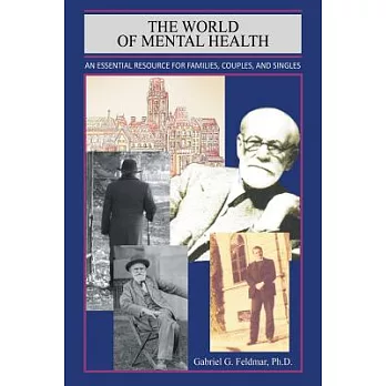 The World of Mental Health: An Essential Resource for Families, Couples, and Singles