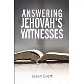 Answering Jehovah’s Witnesses
