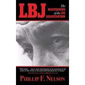 LBJ: The Mastermind of the JFK Assassination