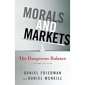 Morals and Markets: The Dangerous Balance