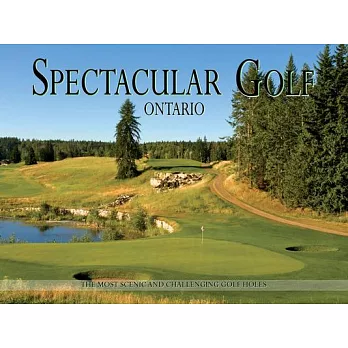 Spectacular Golf Ontario: The Most Scenic and Challenging Golf Holes in the Province