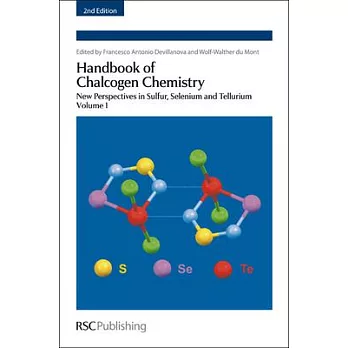 Handbook of Chalcogen Chemistry: New Perspectives in Sulfur, Selenium and Tellurium Complete Set
