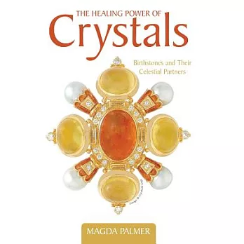 The Healing Power of Crystals: Birthstones and Their Celestial Partners