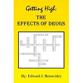 Getting High: The Effects of Drugs