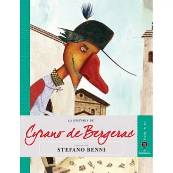 La Historia de Cyrano de Bergerac / The History of Cyrano of Bergerac