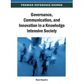 Governance, Communication, and Innovation in a Knowledge Intensive Society
