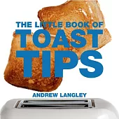 The Little Book of Toast Tips