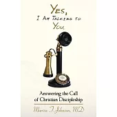 Yes, I Am Talking to You: Answering the Call of Christian Discipleship