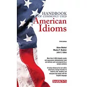Handbook of Commonly Used American Idioms