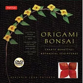 Origami Bonsai: Create Beautiful Botanical Sculptures