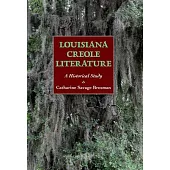 Louisiana Creole Literature: A Historical Study