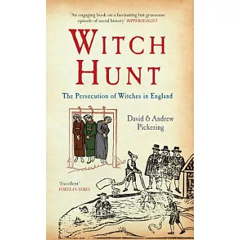 Witch Hunt: The Persecution of the Witches in England