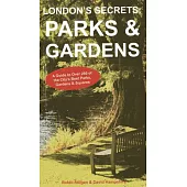 London’s Secrets Parks & Gardens