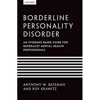 Borderline Personality Disorder: An Evidence-Based Guide for Generalist Mental Health Professionals