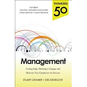 Thinkers 50 Management: Cutting-Edge Thinking to Engage and Motivate Your Employees for Success