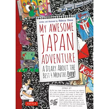 My Awesome Japan Adventure: A Diary About the Best 4 Months Ever!