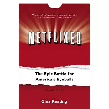 Netflixed: The Epic Battle for America’s Eyeballs