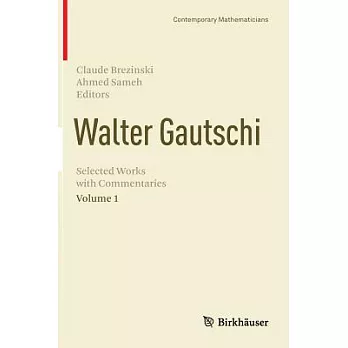 Walter Gautschi: Selected Works With Commentaries