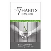 The 7 Habits on the Inside: Reducing Recidivism Through Behavioral Change