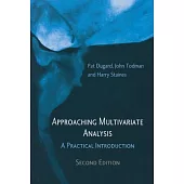 Approaching Multivariate Analysis, 2nd Edition: A Practical Introduction