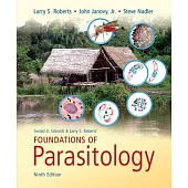 Gerald D. Schmidt & Larry S. Roberts’ Foundations of Parasitology